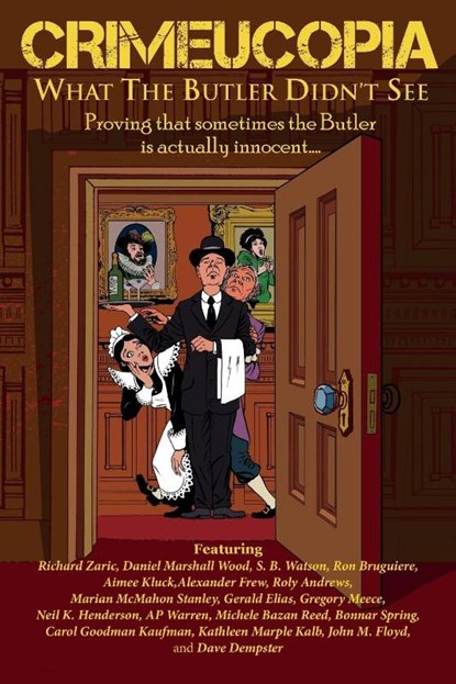 Crimeucopia - What The Butler Didn't See, Authors Various - Paperback - 9781909498709
