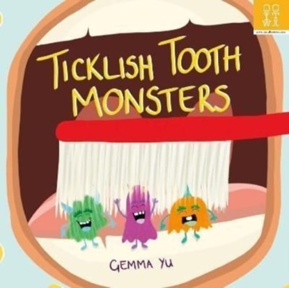 Ticklish Tooth Monsters, Gemma Yu - Paperback - 9781909515413