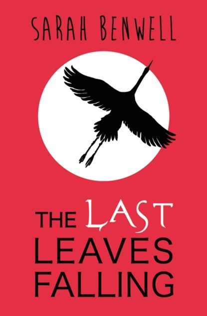 The Last Leaves Falling, Fox Benwell - Paperback - 9781909531222