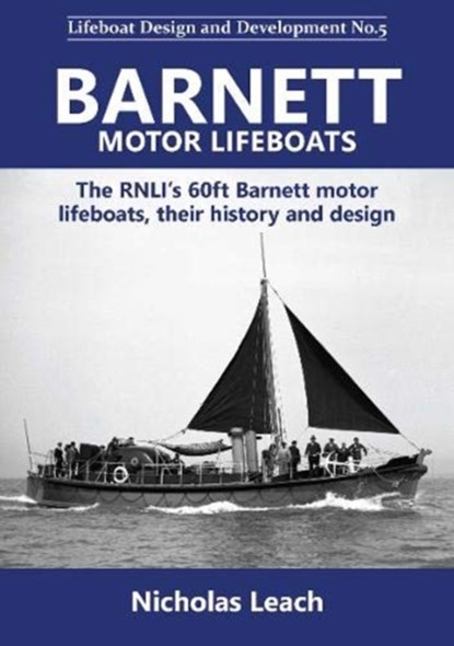 Barnett motor lifeboats, Nicholas Leach - Paperback - 9781909540200