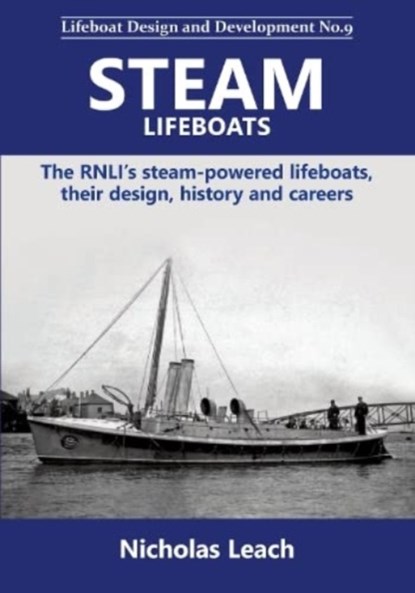 Steam Lifeboats, Nicholas Leach - Paperback - 9781909540286