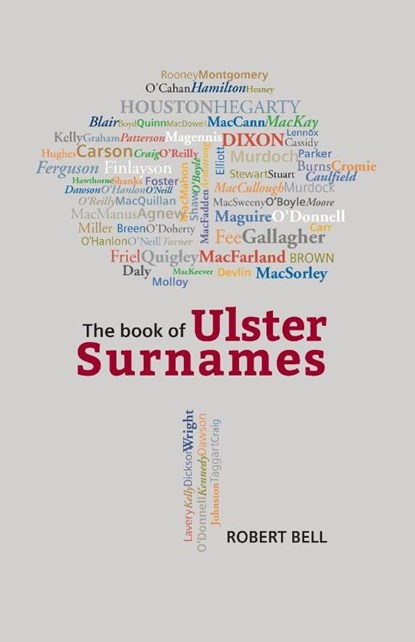 The Book of Ulster Surnames, Robert Bell - Paperback - 9781909556867