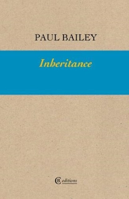 Inheritance, Paul Bailey - Paperback - 9781909585300