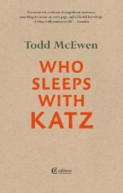 Who Sleeps with Katz, Todd McEwen - Paperback - 9781909585324