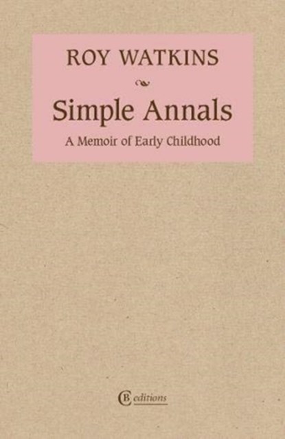 Simple Annals, Roy Watkins - Paperback - 9781909585393