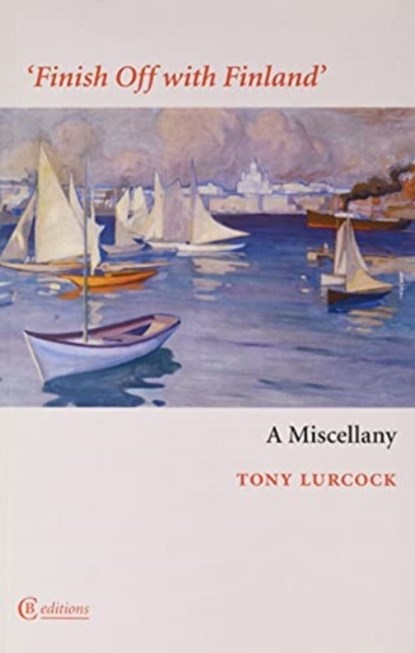 Finish Off with Finland, Tony Lurcock - Paperback - 9781909585447