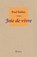 Joie de vivre, Paul Bailey - Paperback - 9781909585454