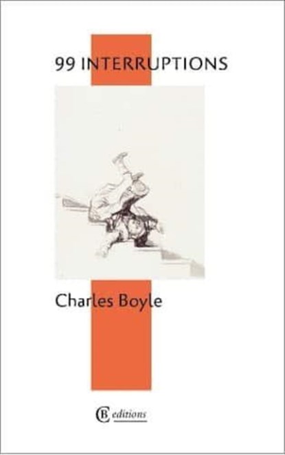 99 Interruptions, Charles Boyle - Paperback - 9781909585508