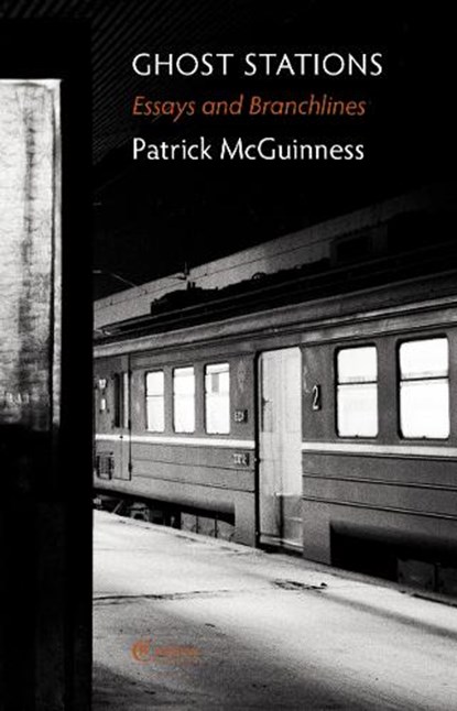 Ghost Stations, Patrick McGuinness - Paperback - 9781909585515