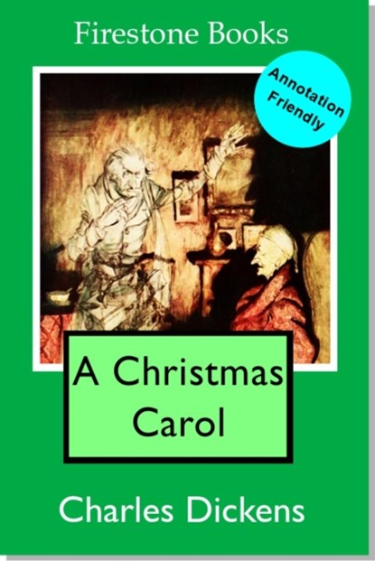 A Christmas Carol: Annotation-Friendly Edition, Charles Dickens - Paperback - 9781909608375