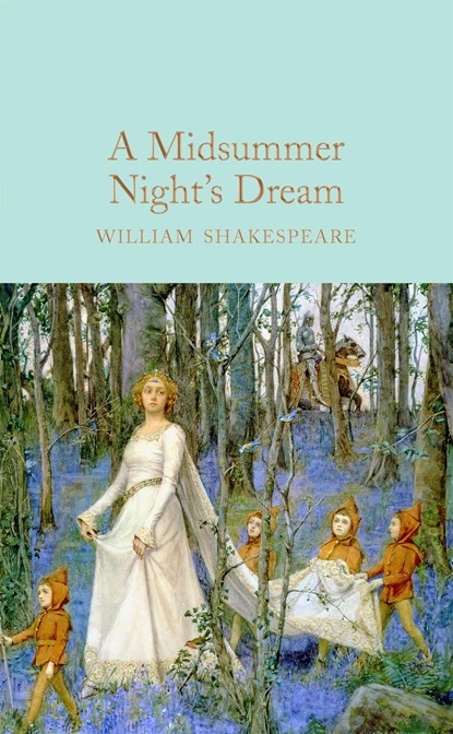 A Midsummer Night's Dream, William Shakespeare - Gebonden Gebonden - 9781909621879