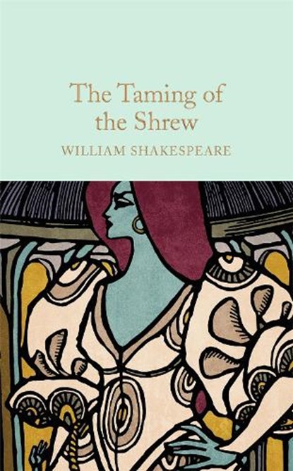 The Taming of the Shrew, William Shakespeare - Gebonden Gebonden - 9781909621961
