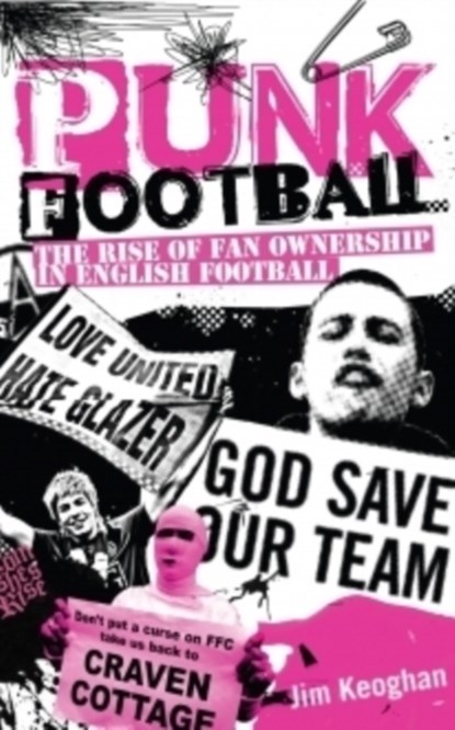 Punk Football, Jim Keoghan - Paperback - 9781909626362