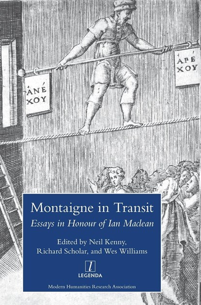 Montaigne in Transit, Neil Kenny ;  Richard Scholar ;  Wes Williams - Gebonden - 9781909662964