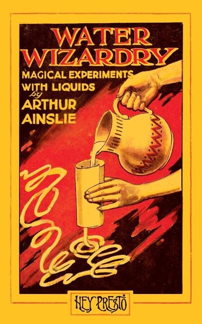 Water Wizardry, Arthur Ainslie - Paperback - 9781909678231