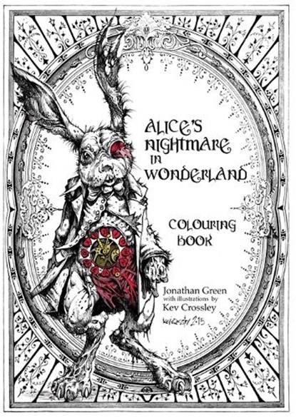 Alice's Nightmare in Wonderland Colouring Book, Jonathan Green - Paperback - 9781909679825