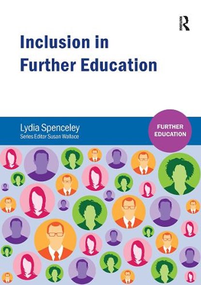 Inclusion in Further Education, Lydia Spenceley - Paperback - 9781909682054