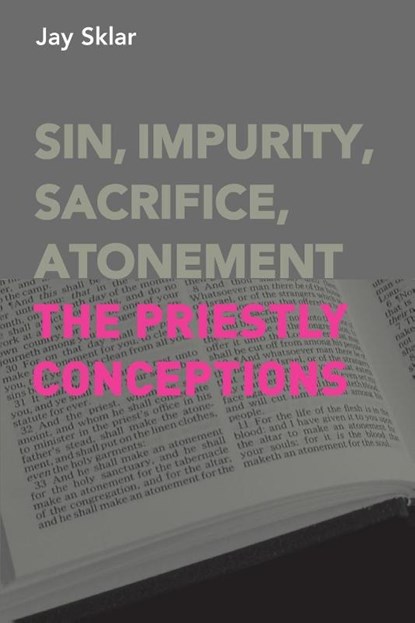 Sin, Impurity, Sacrifice, Atonement, Jay Sklar - Paperback - 9781909697881