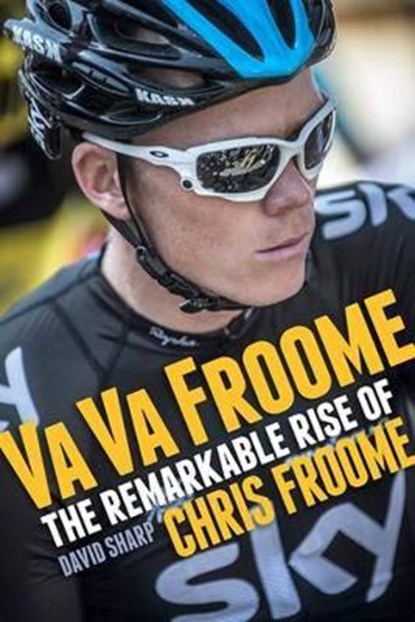 Va Va Froome, SHARP,  David - Paperback - 9781909715004