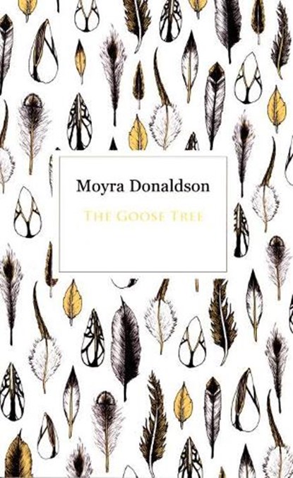 The Goose Tree, Moyra Donaldson - Paperback - 9781909718357
