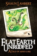 Flat Earth Unroofed | Shaun Lambert | 