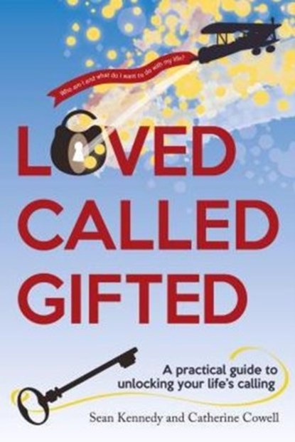 Loved, Called, Gifted, Sean Kennedy - Paperback - 9781909728349