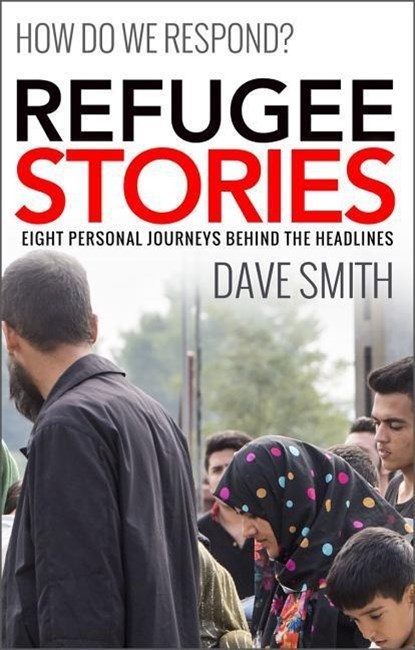 Refugee Stories, Dave Smith - Paperback - 9781909728486