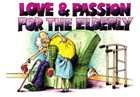 Love and Passion for the Elderly | Silvey Jex | 