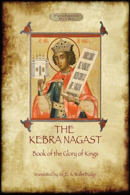 Kebra Nagast (The Book of the Glory of Kings), niet bekend - Paperback - 9781909735019