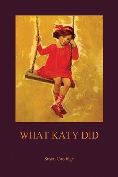 What Katy Did, Susan Coolidge - Paperback - 9781909735033