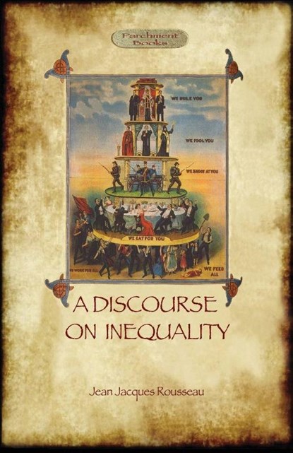 A Discourse on Inequality, Jean Jacques Rousseau - Paperback - 9781909735071