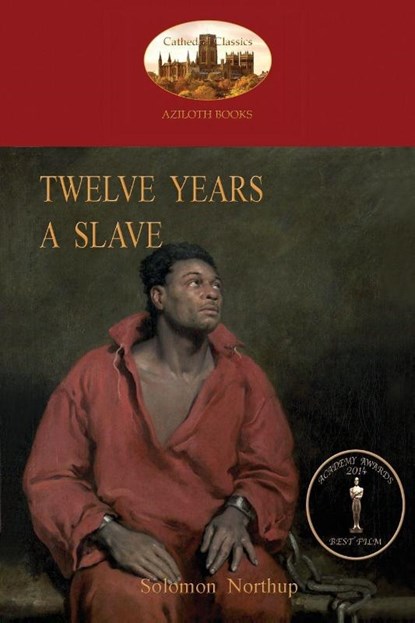 Twelve Years a Slave, Solomon Northup - Paperback - 9781909735507