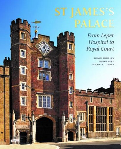 St james's palace, simon thurley - Gebonden - 9781909741591