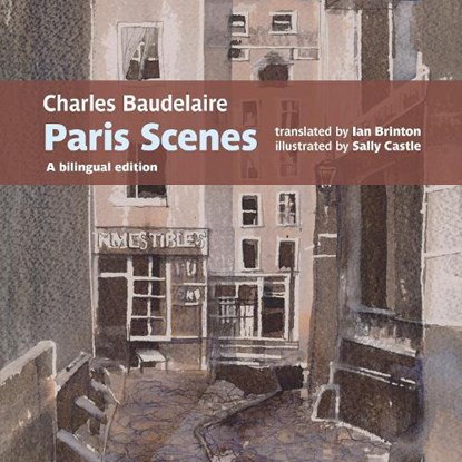 Charles Baudelaire Paris Scenes, Charles Baudelaire - Paperback - 9781909747869