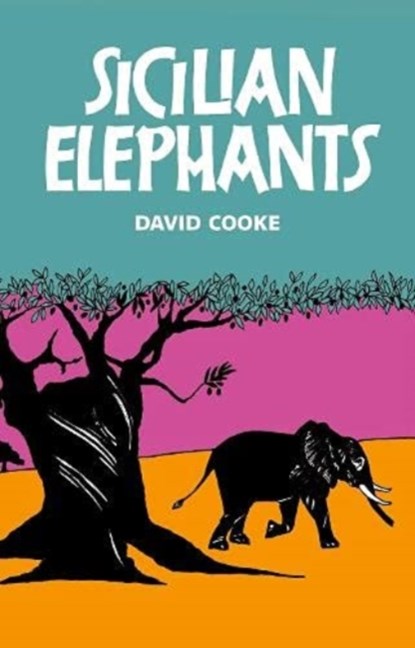 Sicilian Elephants, David Cooke - Paperback - 9781909747913