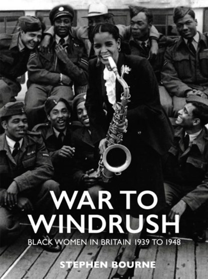 War to Windrush, Stephen Bourne - Paperback - 9781909762855