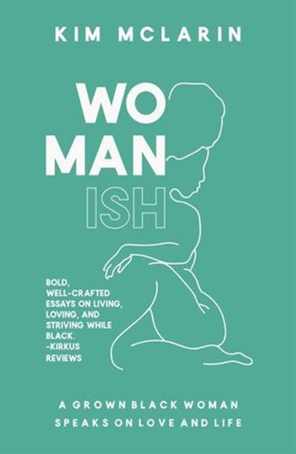 Womanish, Kim McLarin - Ebook - 9781909762985