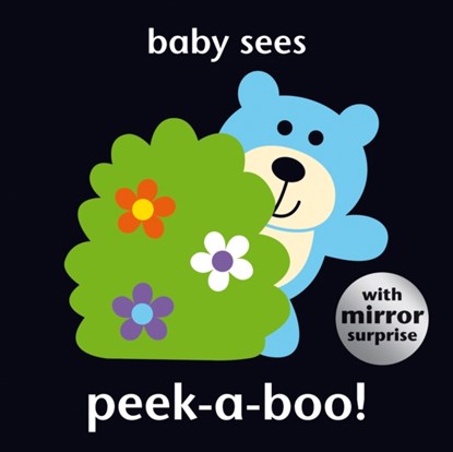 Baby Sees: Peek-a-boo!, niet bekend - Gebonden - 9781909763548