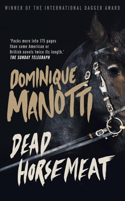 Dead Horsemeat, Dominique Manotti - Ebook - 9781909807334