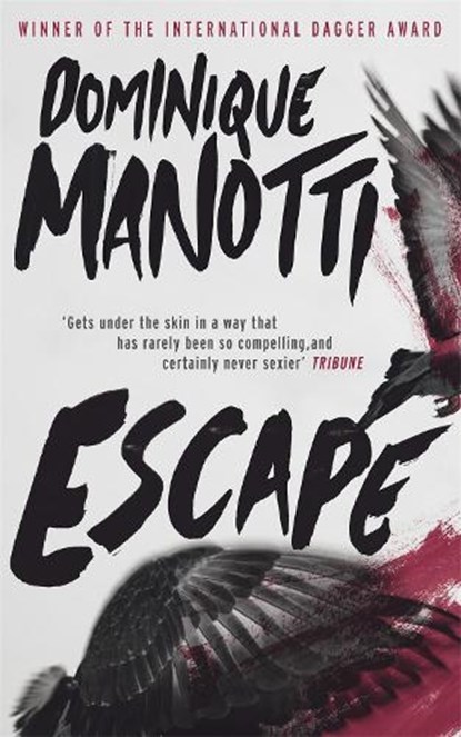 Escape, Dominique Manotti ; Ros Schwartz - Paperback - 9781909807556
