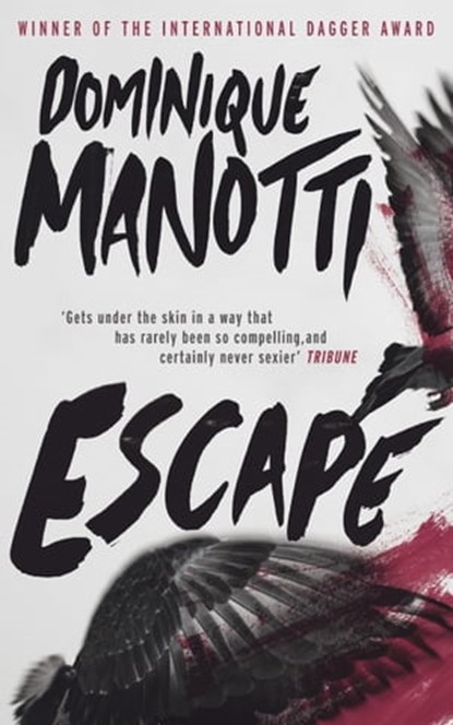 Escape, Dominique Manotti ; Ros Schwartz - Ebook - 9781909807747