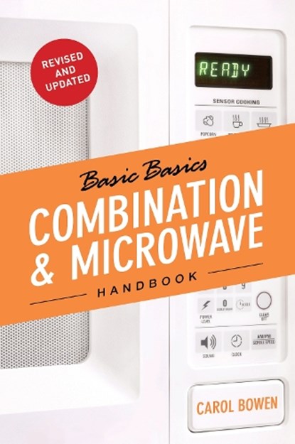 The Basic Basics Combination & Microwave Handbook, Carol Bowen Ball - Paperback - 9781909808072