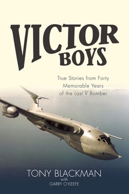 Victor Boys, Tony Blackman ; Garry O'Keefe - Ebook - 9781909808782