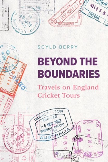 Beyond the Boundaries, Scyld Berry - Gebonden - 9781909811607
