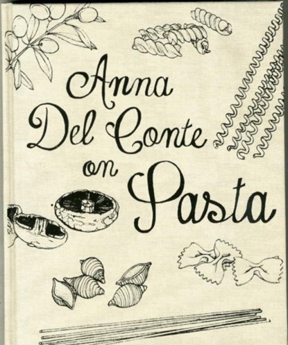 Anna Del Conte On Pasta, Anna Del Conte - Gebonden Gebonden - 9781909815629
