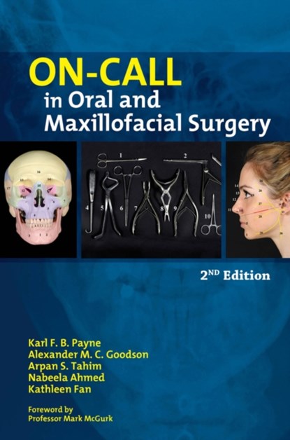On-call in Oral and Maxillofacial Surgery, Nabeela Ahmed ; Kathleen Fan ; Alexander M. C. Goodson ; Karl B. Payne ; Karl F. B. Payne ; Arpan S. Tahim - Paperback - 9781909818583
