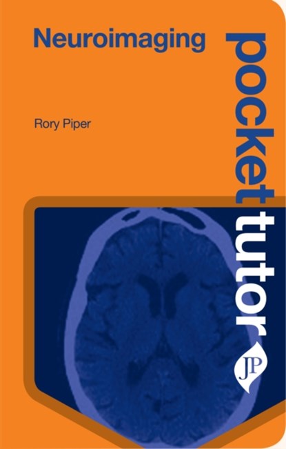 Pocket Tutor Neuroimaging, Rory Piper - Paperback - 9781909836570