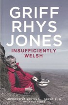 Insufficiently Welsh | Griff Rhys-Jones | 