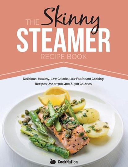 Skinny Steamer Recipe Book, CookNation - Paperback - 9781909855670
