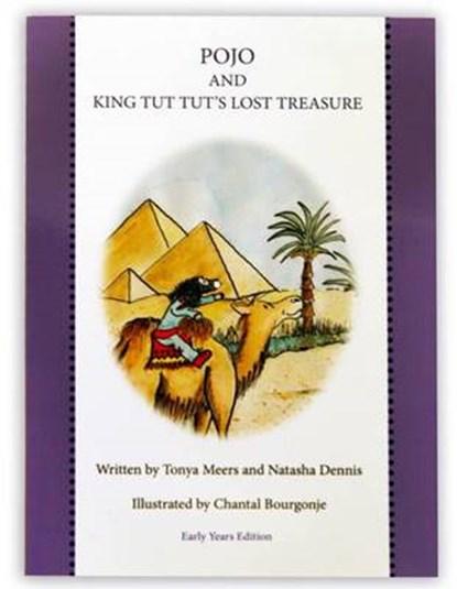 Pojo and King Tut Tut's Lost Treasure, Tonya Meers ; Natasha Dennis ; Chantal Bourgonje - Paperback - 9781909875050